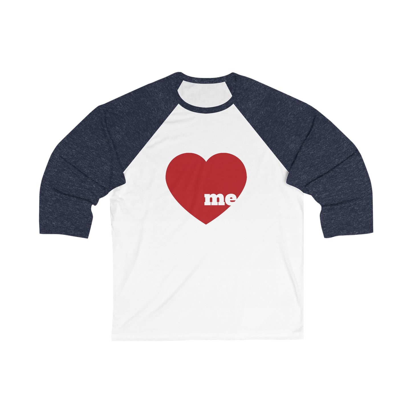 Love me Unisex ¾  Sleeve Baseball Tee