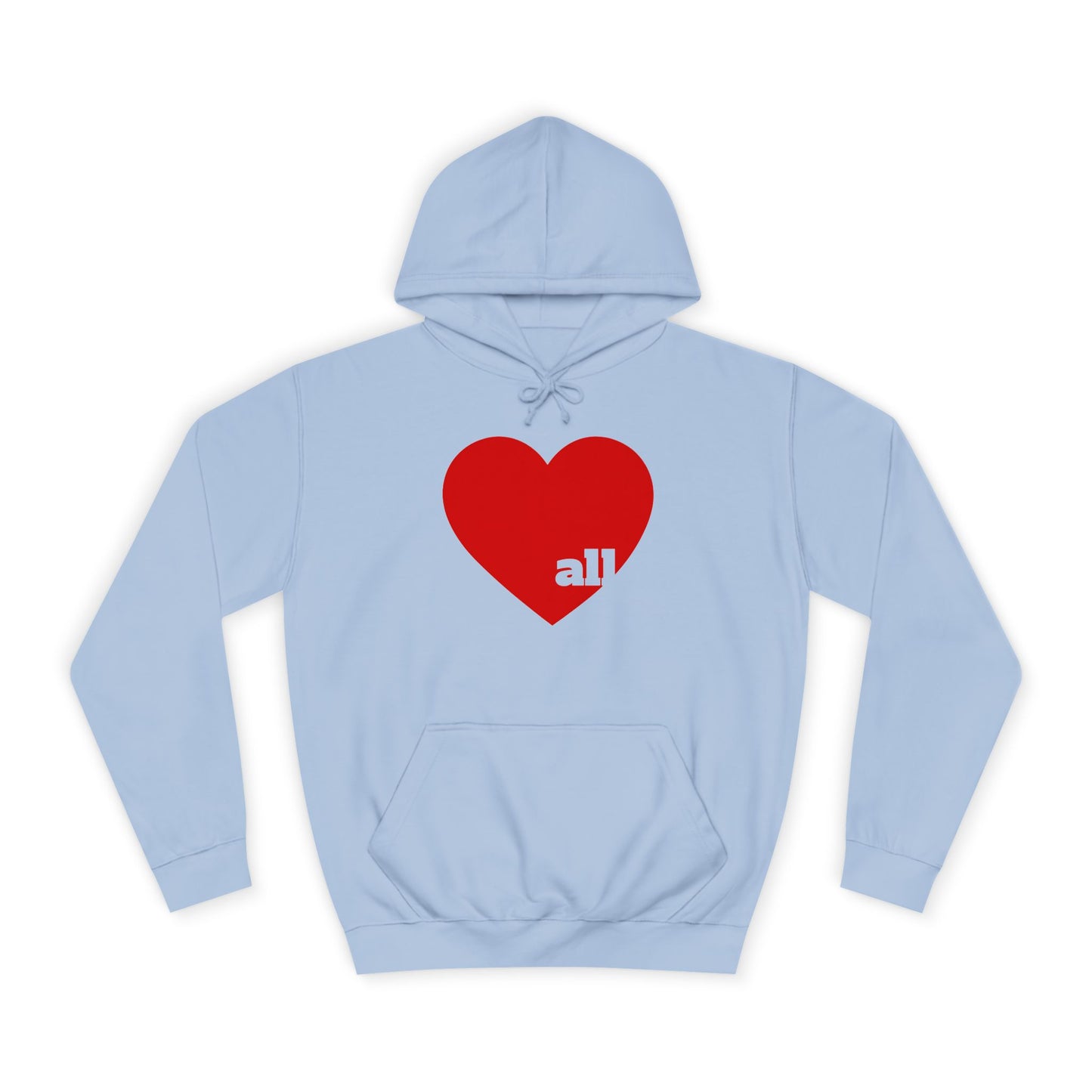 Love all Unisex Hoodie